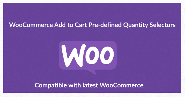 WooCommerce Add to Cart Pre-defined Quantity Selectors